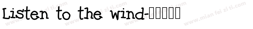 Listen to the wind字体转换